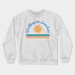 Walking on Sunshine Crewneck Sweatshirt